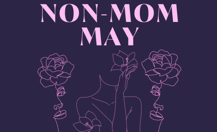 61 – Non-Mom May: Celebrating Otherhood by Building Community