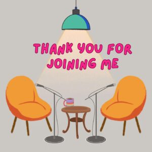 An illustration of 2 orange mid-century style chairs, with microphone stands pointed at each, and a small table between. Overhead a green light shines down on the words Thank You for Joining Me