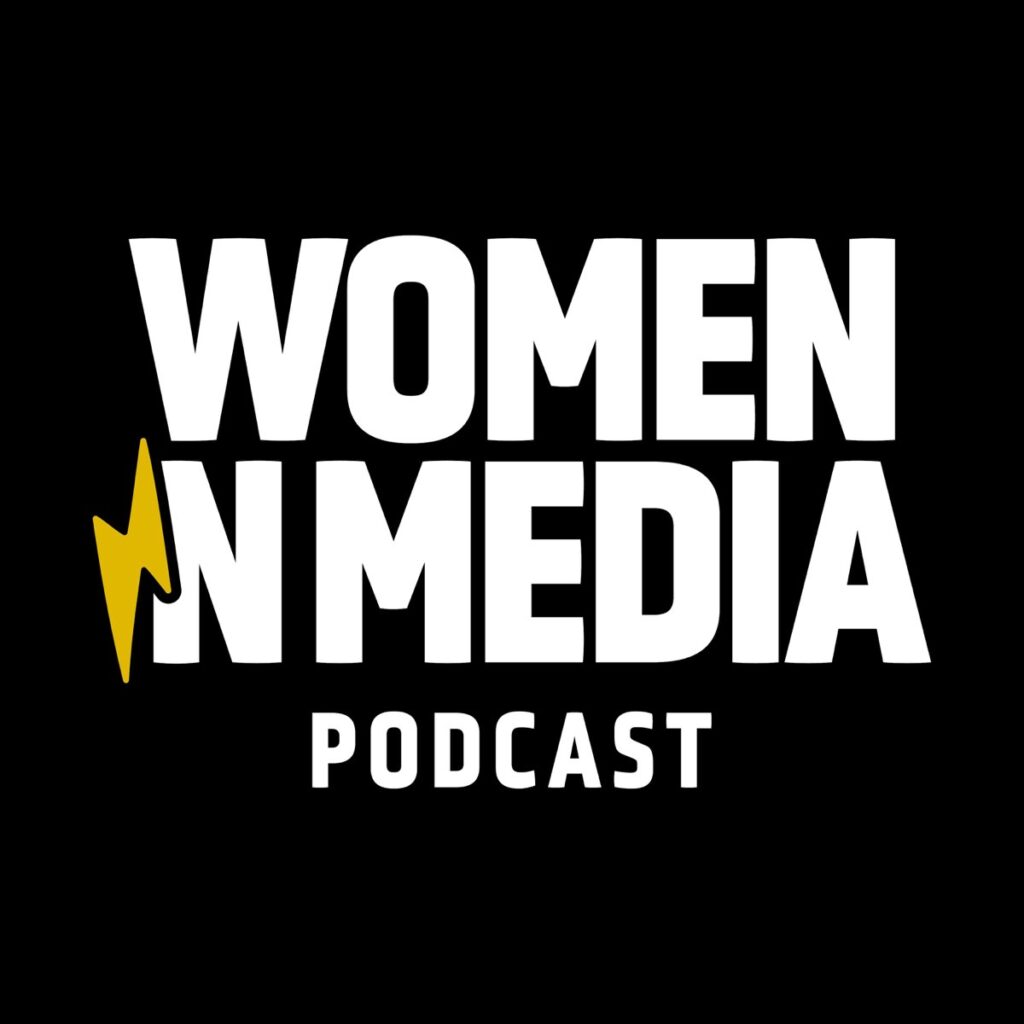 Black background with bold font reading Women In Media Podcast, with the i stylized as as a lightning bolt for the word "in"